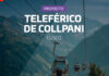MAPI: IMPULSAN TELEFÉRICO DE COLLPANI